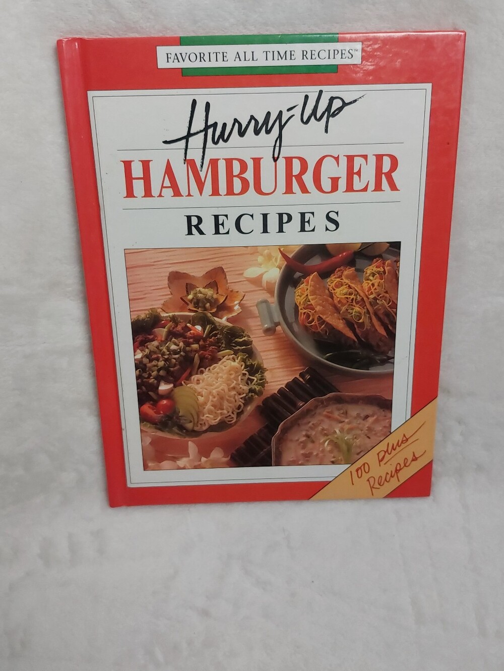 HURRY-UP HAMBURGER RECIPIES FAVORITE ALL TIME RECIPIES 90S HARDCOVER COOKBOOK
